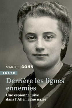 Derrière les lignes ennemies - une espionne juive dans l'Allemagne nazie