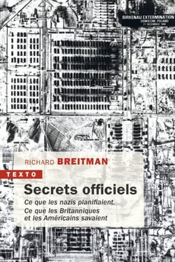 Secrets officiels : Ce que les nazis planifiaient - Ce que les Britanniques et les Américains savaient
