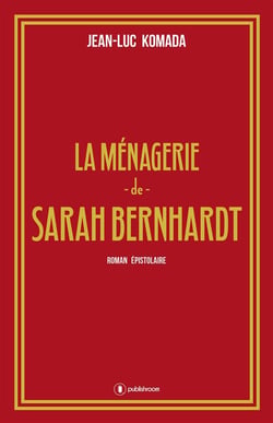 La ménagerie de Sarah Bernhardt