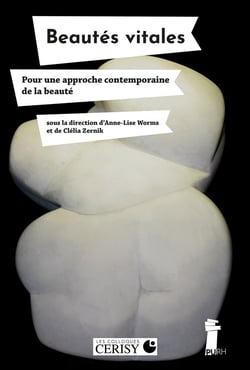 Beautés vitales : Pour une approche contemporaine de la beauté