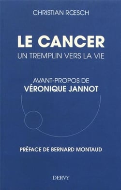 Le cancer - un tremplin pour la vie