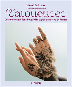 Tatoueuses : 10 femmes qui font bouger les lignes du tatoo en France