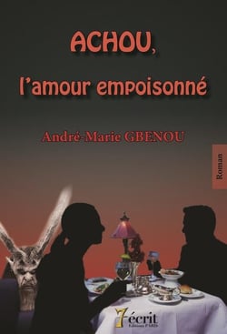 Achou, l'amour empoisonné