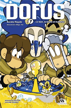 Dofus - édition double Tome 7 : Baraka royale - Le bon, la brute et le dofus