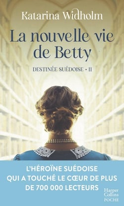 Destinée suédoise Tome 2 : La nouvelle vie de Betty