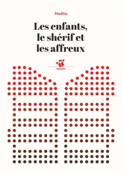 Les enfants, le sherif et les affreux
