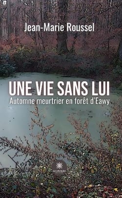 Une vie sans lui