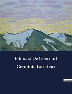 Germinie Lacerteux : Un regard sur la vie et les luttes des classes populaires au XIXe siècle