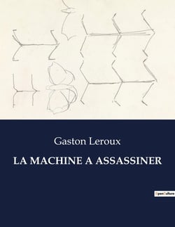 LA MACHINE A ASSASSINER