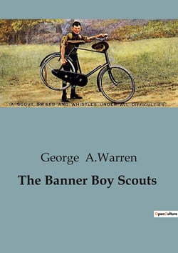 The Banner Boy Scouts : Unraveling Mysteries with the Banner Boy Scouts