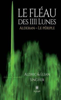 Le Fléau des 1111 Lunes : Alderan : Le périple