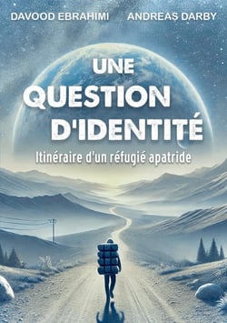 Une question d'identité : Itinéraire d'un réfugié apatride
