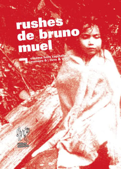 Rushes de Bruno Muel