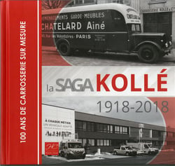 La saga kollé - 1918-2018 - 100 ans de carrosserie sur mesure