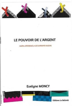Le pouvoir de l'argent : César, Carabosse et les cuarante voleurs