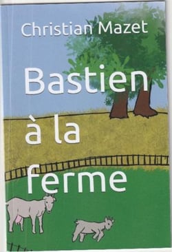Bastien à la ferme