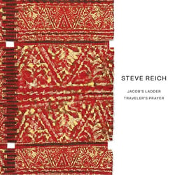 Steve Reich: Jacob's Ladder - Travelers Prayer