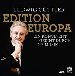 Ludwig Güttler Edition Europa : a continent united by music.