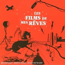 Les films de mes rêves