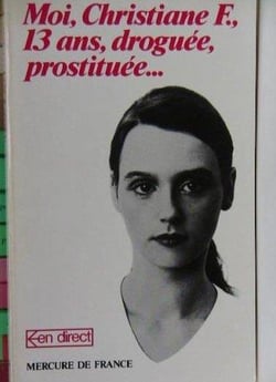 Moi, Christiane F., 13 ans, droguée, prostituée...