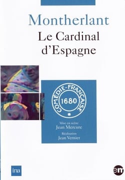 Montherlant - Le cardinal d'Espagne