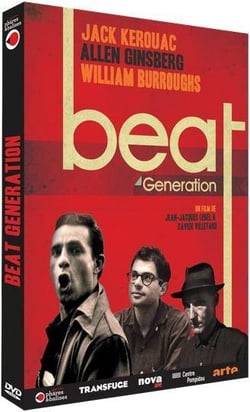 Beat Generation : Kerouac, Ginsberg, Burroughs