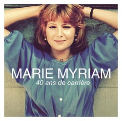 Marie myriam - 40 ans de carriere
