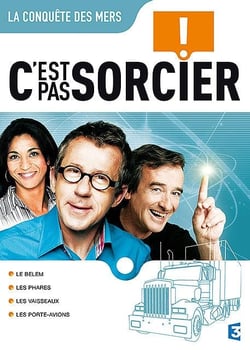 C'est pas sorcier - La conquête des mers