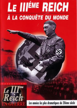 Le IIIème Reich à la conquête du monde