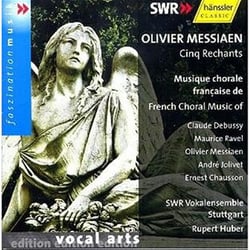 Musique Chorale Française - Messiaen, Debussy, Ravel, Jolivet, Chausson
