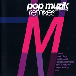 Pop muzik (30th anniversary remixes)