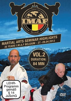 Martial Arts Seminar Highlights : 35 Years I.M.A.F. Belgium 27, 28.04.2013 - Vol. 2