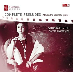 Chostakovitch - Szymanowski : Intégrale des préludes