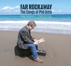 Far Rockaway (The Songs of Phil Ochs)
