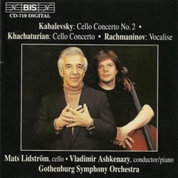 Kabalevsky: cello concerto no. 2- Khachaturian: cello concerto- Rachmaninov: vocalise