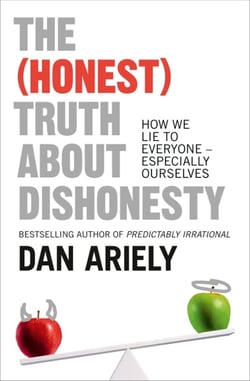 The (honest) truth about dishonesty - how we lie to everyone - especially ourselves