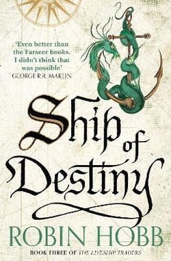 SHIP OF DESTINY - THE LIVESHIP TRADERS BOOK 3