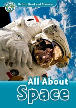 Oxford read and discover 6: all about space