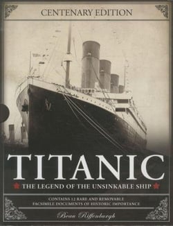 Titanic: the legend of the unsinkable ship
