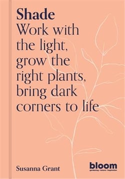 Shade (bloom's gardener guide)