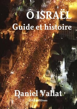 Ô Israël - Guide et histoire