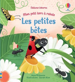 Mon petit livre à rabats : les petites bêtes