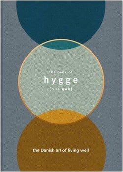 The book of hygge : the danish art of living well /anglais