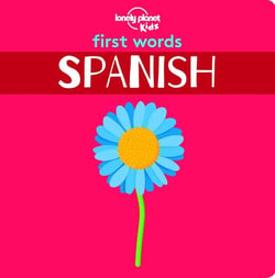 First Words - Spanish 1ed -anglais-