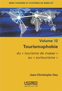 Tourismophobie : du "tourisme de masse" au "surtourisme"