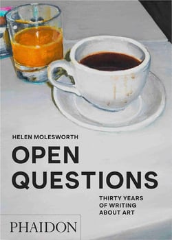 Open questions: thirty years of writing about art