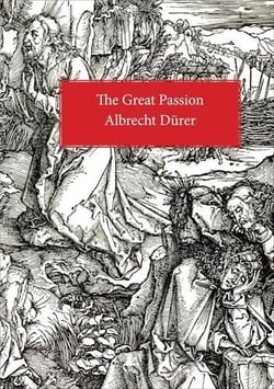 Albrecht Dürer : The Great Passion