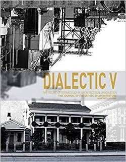 Dialectic v - the figure of vernacular in architectural imagination