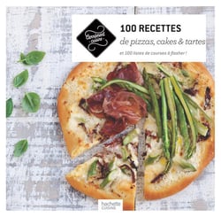 100 recettes de pizzas, cakes et tartes