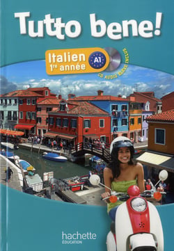 Tutto bene 1e année - Italien - Livre de l'élève + CD audio inclus - Edition 2013